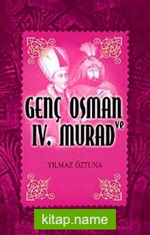 Genç Osman ve IV. Murad