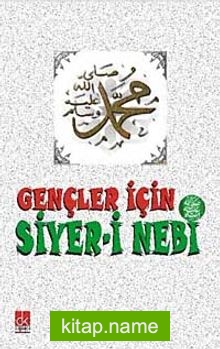 Gençler İçin Siyer-i Nebi