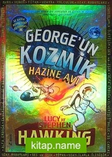 George’un Kozmik Hazine Avı / Evrene Açılan Gizli Anahtar 2 (Ciltli)