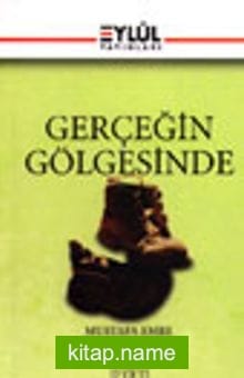 Gerçeğin Gölgesinde