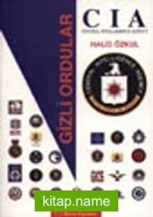 Gizli Ordular CIA Central Intelligence Agency