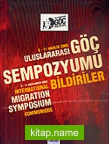 Göç Sempozyumu Bildiriler 8-11 Aralık 2005 (3-A-3)