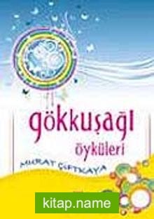Gökkuşağı Öyküleri