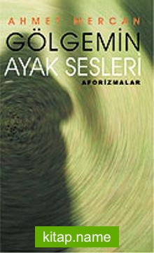 Gölgemin Ayak Sesleri