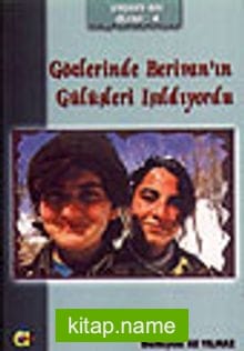 Gözlerinde Berivan’ın Gülüşleri Işıldıyordu