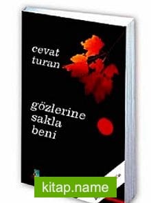 Gözlerine Sakla Beni
