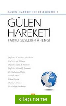 Gülen Hareketi Farklı Seslerin Ahengi