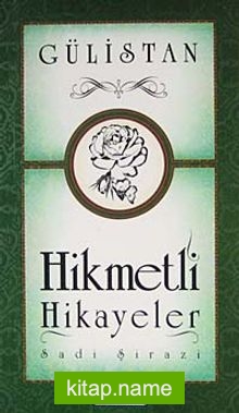 Gülistan / Hikmetli Hikayeler (Küçük Boy)