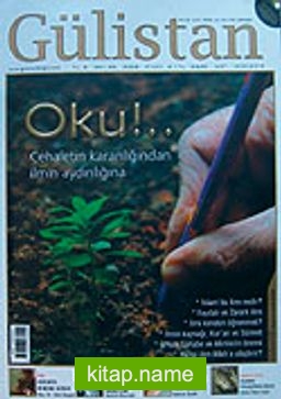 Gülistan/İlim Fikir ve Kültür Dergisi/Yıl:9/Sayı:85 Ocak 2008