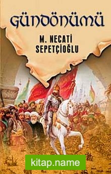 Gündönümü Gece Vaktinde / Dünki Türkiye Dizisi 12. Kitap