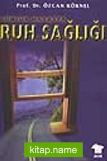 Günlük Hayatta Ruh Sağlığı