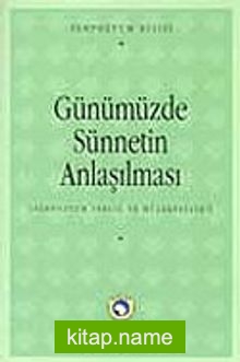 Günümüzde Sünnetin Anlaşılması Sempozyumu 7-H-1