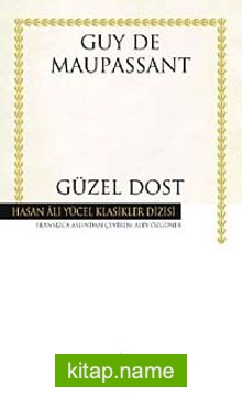 Güzel Dost (Ciltli)