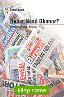 Haber Nasıl Okunur? Haberde İdeoloji, Söylem