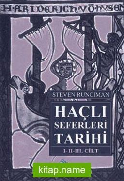 Haçlı Seferleri Tarihi (3 Cilt Takım)