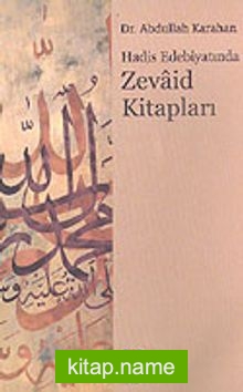 Hadis Edebiyatında Zevaid Kitapları KOD:8-H-7