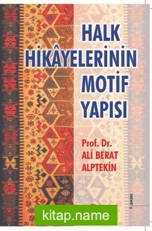 Halk Hikayelerinin Motif Yapısı