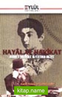 Hayâl ve Hakikat / Ahmet Midhat Fatma Aliye