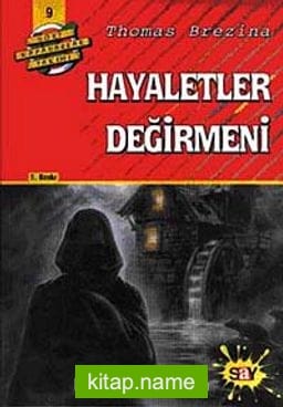 Hayaletler Değirmeni / Dört Kafadar Takımı