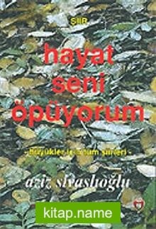 Hayat Seni Öpüyorum