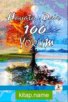 Hayata Dair 100 Yorum