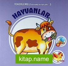 Hayvanlar / Tekerlemeli Boyama Kitapları 3