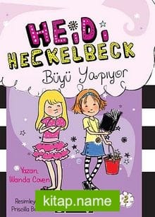Heidi Heckelbeck Büyü Yapıyor