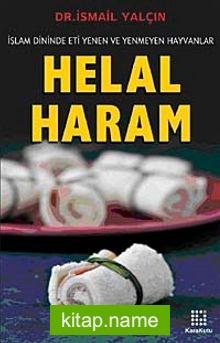 Helal Haram İslam Dininde Eti Yenen ve Yenmeyen Hayvanlar