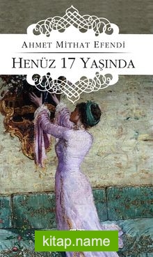 Henüz 17 Yaşında