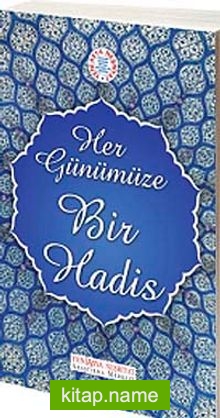 Her Günümüze Bir Hadis