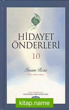 Hidayet Önderleri-10 / İmam Rıza (Ona Selam Olsun)