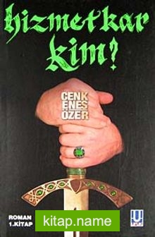 Hizmetkar Kim?