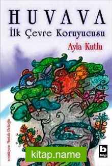 Huvava İlk Çevre Koruyucusu