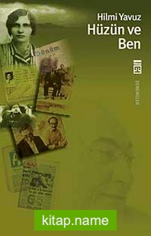 Hüzün ve Ben