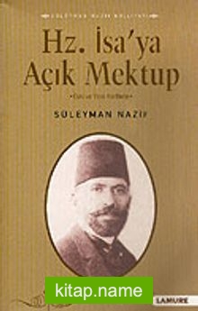 Hz. İsa’ya Açık Mektuplar