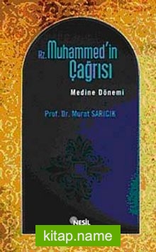 Hz. Muhammed’in Çağrısı Medine Dönemi