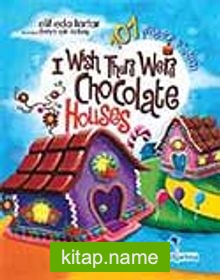 I Wish There Were Chocolate Houses – 101 Prayers Of Şirin (İngilizce)