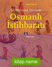 II. Mahmud Devrinde Osmanlı İstihbaratı