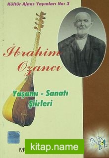 İbrahim Ozancı Yaşamı – Sanatı – Şiirleri (1-G-24)