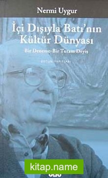 İçi Dışıyla Batı’nın Kültür Dünyası