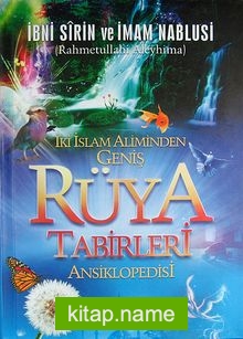 İki İslam Aliminden Geniş Rüya Tabirleri Ansiklopedisi