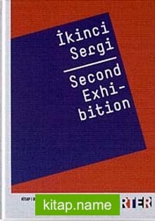 İkinci Sergi Kitabı Second Exhibitihon (Kitap 1/2)