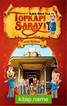 İlber Hoca’yla Topkapı Sarayı