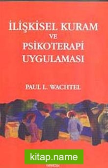 İlişkisel Kuram ve Psikoterapi Uygulaması