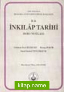 İlk İnkılap Tarihi Ders Notları / 1933 Yılında İstanbul Üniversitesinde Başlayan