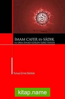 İmam Cafer Es-Sadık ve Ona İsnad Edilen İşari Tefsir