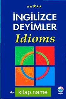 İngilizce Deyimler Idioms