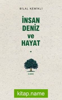 İnsan Deniz ve Hayat