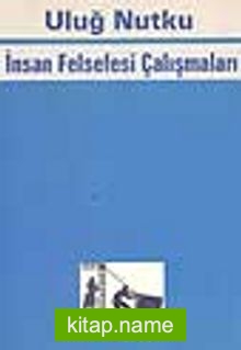 İnsan Felsefesi Çalışmaları