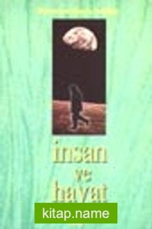İnsan ve Hayat